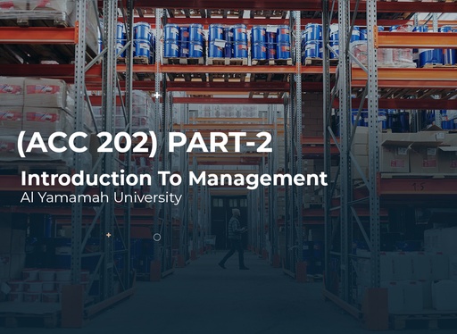 Al Yamamah University Introduction To Management (ACC 202) Part 2
