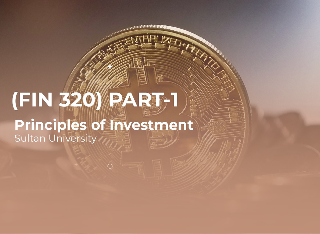 Sultan University Principles of Investment (FIN 320) Part1