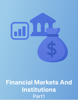 جامعة الملك سعود Financial Markets and Institutions الجزء 1 (FIN 230)
