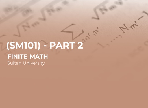 Sultan University FINITE MATH (SM101) Part 2