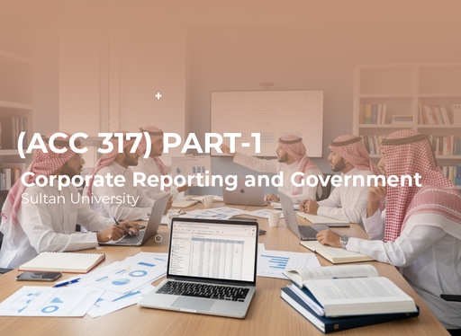 Sultan University Corporate Reporting and Government (ACC 317) Part 1 - Male