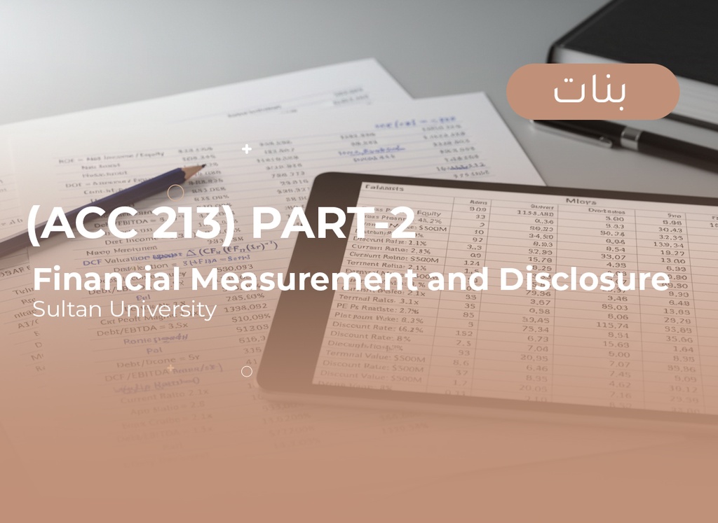 Sultan University Financial Measurement and Disclosure (ACC213) Part 2 - Female