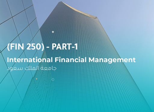 جامعة الملك سعود المالية الدولية (مال 250) الجزء 1