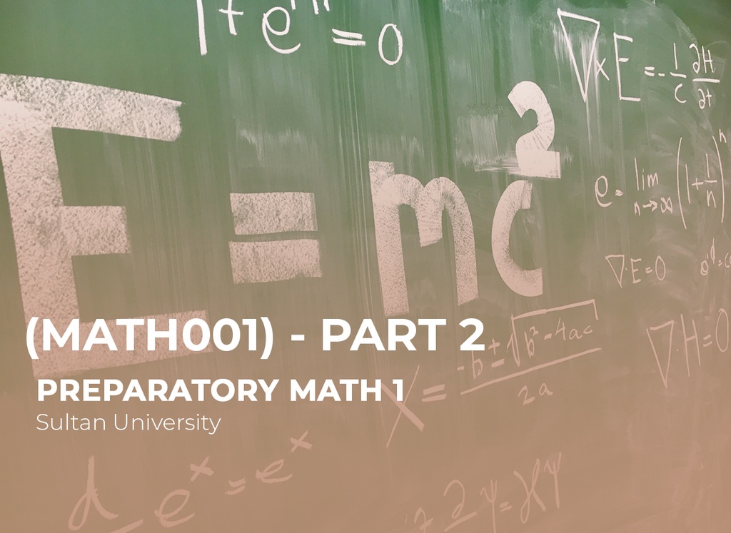  Sultan University Preparatory Math 1 (Math001) Part 2