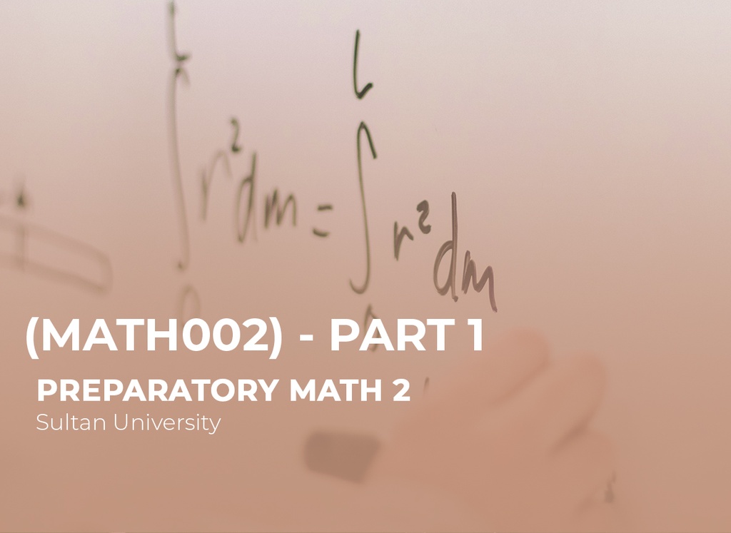  Sultan University Preparatory Math 2 (Math002) Part 1