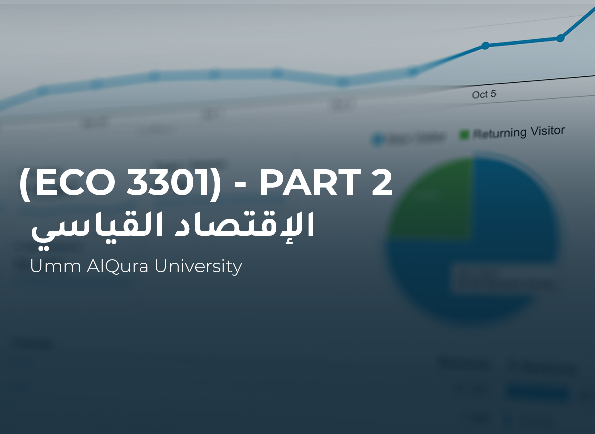 Umm-AL Qura University Econometrics (ECO 3301) Part 2